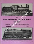 The Antofagasta (Chili) & Bolivia Railway - The Story of the FCAB and its Locomotives by TURNER, J. W. & ELLIS, R. F.